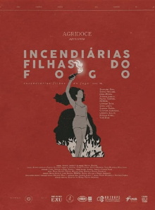 Incendiárias, Filhas do Fogo Trailer