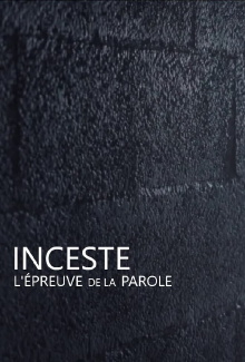 Inceste, l'épreuve de la parole Trailer