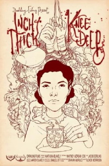 Inch Thick, Knee Deep Trailer
