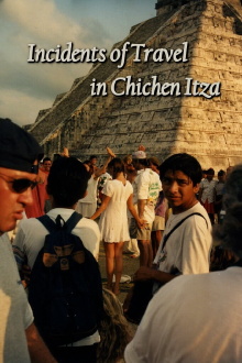 Incidents of Travel in Chichen Itza Trailer