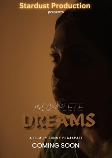 Incomplete Dreams Trailer