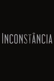 Inconstância Trailer