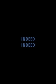 Indeed Indeed Trailer