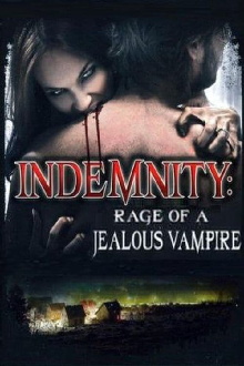 Indemnity: Rage of a Jealous Vampire Trailer