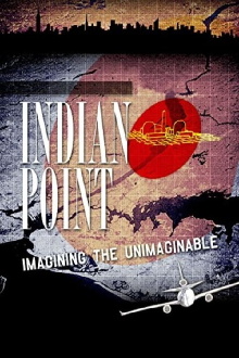Indian Point: Imagining the Unimaginable Trailer