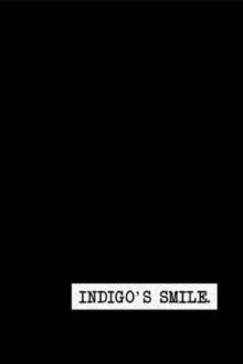 Indigo's Smile (Interlude) Trailer