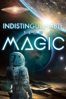 Indistinguishable from Magic Trailer