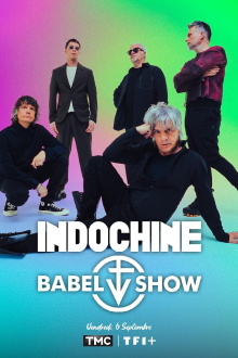 Indochine : Babel Show Trailer
