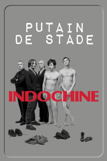 Indochine - Putain de stade Trailer