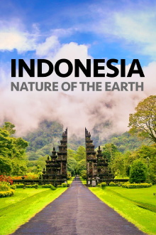 Indonesia Nature of the Earth Trailer