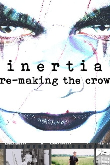 Inertia: Re-Making The Crow Trailer