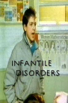 Infantile Disorders Trailer