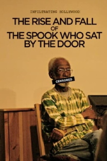 Infiltrating Hollywood: The Rise and Fall of the Spook Who Sat by the Door Trailer