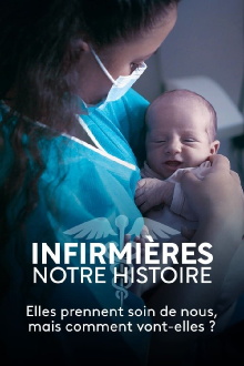 Infirmières, notre histoire Trailer