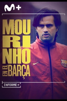 Informe Plus+. Mourinho en el Barça Trailer