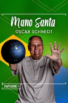Informe Plus+ Óscar Schmidt Mano Santa Trailer