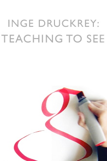 Inge Druckrey: Teaching to See Trailer