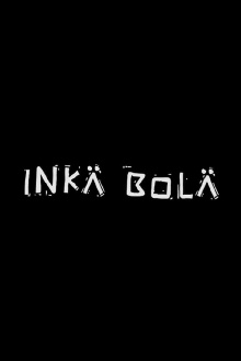 Inka Bola Trailer