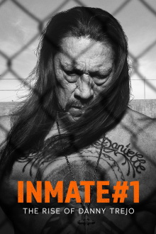 Inmate #1: The Rise of Danny Trejo Trailer