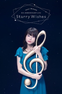 Inori Minase 5th ANNIVERSARY LIVE Starry Wishes Trailer