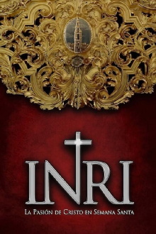 Inri. La película de la Semana Santa de Estepa Trailer