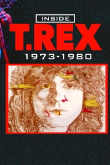 Inside T. Rex: 1973-1980 Trailer