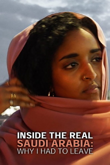 Inside the Real Saudi Arabia: Why I Had to Leave Trailer