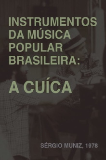 Instrumentos da Música Popular Brasileira - A Cuíca Trailer