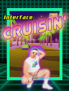Interface: Cruisin' Trailer