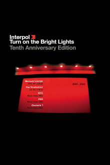 Interpol: Turn on the Bright Lights 10th Anniversary Trailer