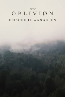 INTO OBLIVIØN, Episode 02: Wangulén Trailer