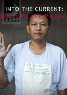 Into the Current: Burma's Political Prisoners Trailer