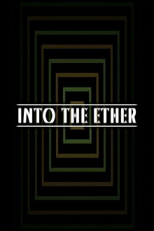 Into the Ether Trailer