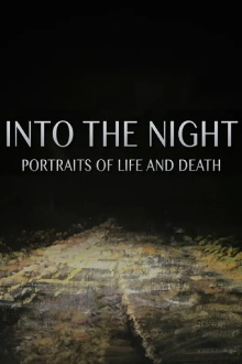 Into the Night: Portraits of Life and Death Trailer