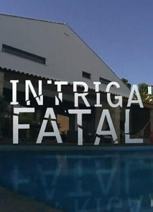 Intriga Fatal Trailer