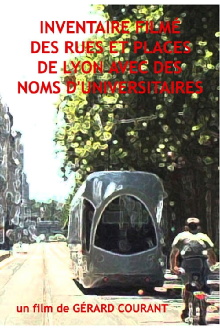 Inventaire filmé des rues et places de Lyon avec des noms d’universitaires Trailer