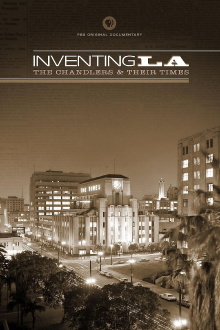 Inventing L.A.: The Chandlers and Their Times Trailer