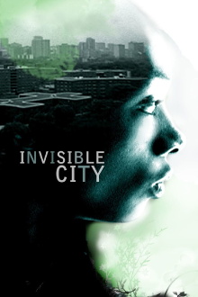 Invisible City Trailer