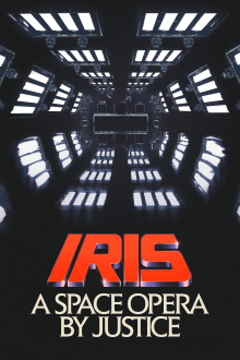IRIS: A Space Opera by Justice Trailer
