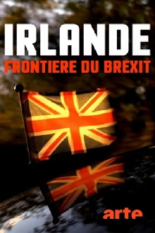 Irlande, frontière du Brexit Trailer