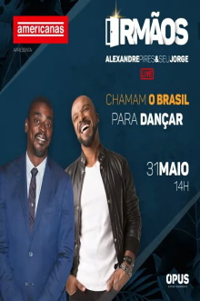 Irmãos - Seu Jorge & Alexandre Pires Trailer