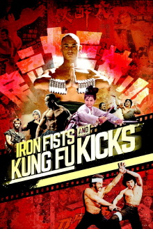 Iron Fists and Kung Fu Kicks Trailer