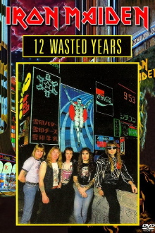 Iron Maiden: 12 Wasted Years Trailer