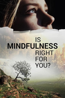Is Mindfulness Right for You? Trailer