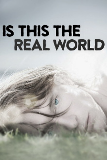 Is This the Real World Trailer