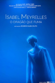 Isabel Meyrelles: O Dragão Que Fuma Trailer