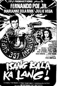 Isang Bala Ka Lang Trailer