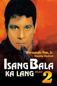 Isang Bala Ka Lang Part 2 Trailer