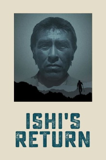 Ishi's Return Trailer