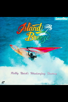 Island Breeze: Robby Naish's Windsurfing Fantasy Trailer
